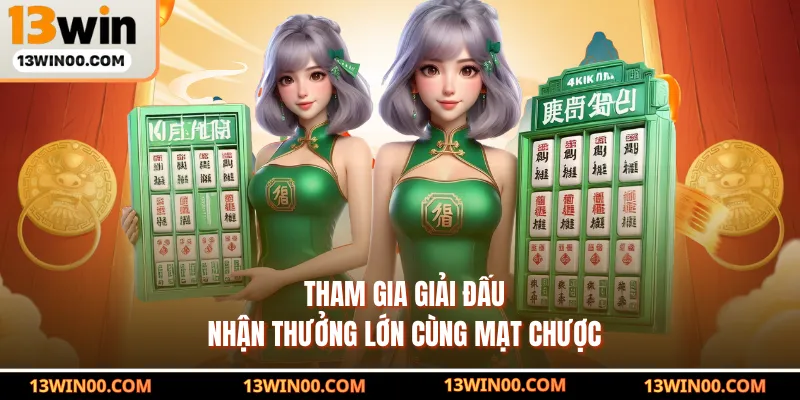 Tham gia giải đấu nhận thưởng lớn cùng mạt chượt