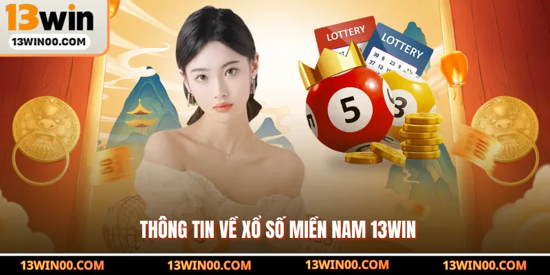 Thông tin về xổ số miền Nam 13WIN
