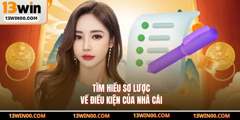 Tìm hiểu sơ lược về điều kiện của nhà cái